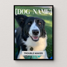 Load image into Gallery viewer, PERSONalized Pet Portrait "TROUBLE MAKER" - DOG - DOGUE By Gina