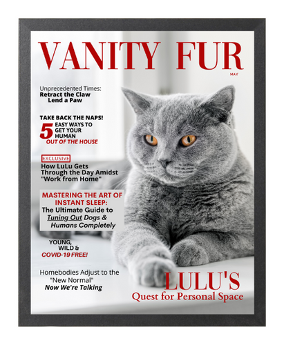Framed Funny Personalized Magazine Style Cat Portrait - Quarantined Cat - Vanity Fur By Gina - DOGUE By Gina