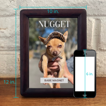 Load image into Gallery viewer, Custom Dog Picture (Framed) &quot;Babe Magnet&quot; - DOGUE By Gina
