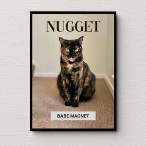 PERSONalized Pet Portrait "BABE MAGNET" - CAT - DOGUE By Gina