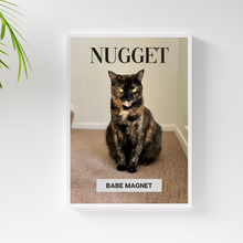 Load image into Gallery viewer, PERSONalized Pet Portrait &quot;BABE MAGNET&quot; - CAT - DOGUE By Gina
