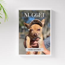Load image into Gallery viewer, PERSONalized Pet Portrait &quot;BABE MAGNET&quot; - DOG - DOGUE By Gina
